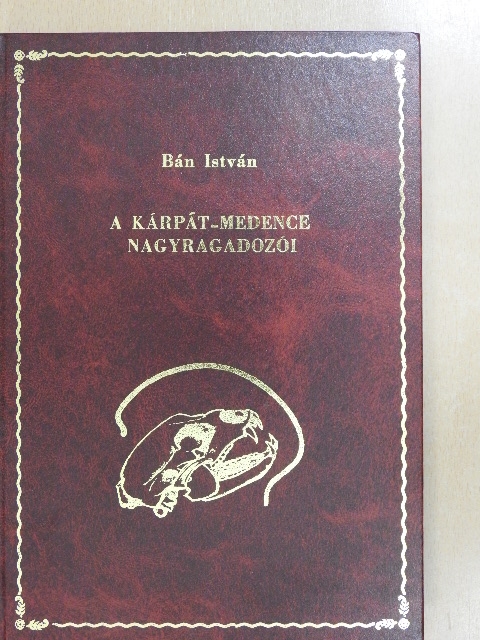 Bán István - A Kárpát-medence nagyragadozói [antikvár]