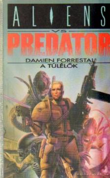 Forrestal, Damien - A túlélők [antikvár]