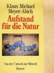 Klaus Michael Meyer-Abich - Aufstand für die Natur [antikvár]