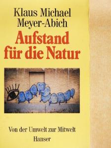 Klaus Michael Meyer-Abich - Aufstand für die Natur [antikvár]