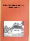 Bárdosi János - Magyarszombatfai fazekasház [antikvár]