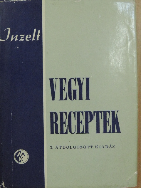 Inzelt István - Vegyi receptek [antikvár]
