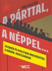 Pap Milán - A párttal, a néppel… [antikvár]