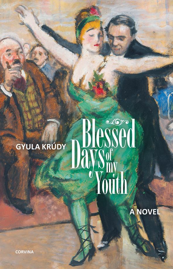 Krúdy Gyula - Blessed Days of My Youth (Boldogult úrfikoromban) [outlet]