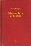 Henry, Murger - Scenes de la vie de boheme [eKönyv: epub, mobi]