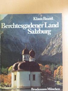 Klaus Brantl - Berchtesgadener Land Salzburg [antikvár]
