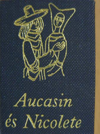 Aucasin és Nicolete (minikönyv) [antikvár]