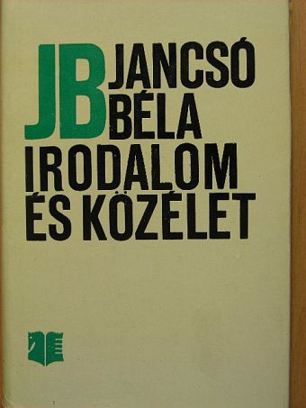 Jancsó Béla - Irodalom és közélet [antikvár]