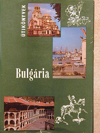 Bács Gyula - Bulgária [antikvár]