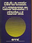 Békésy Csaba - Kisvállalkozók külkereskedelmi kézikönyve [antikvár]