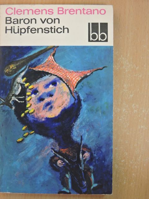 Clemens Brentano - Baron von Hüpfenstich [antikvár]