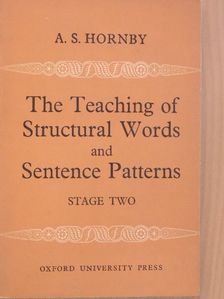 A. S. Hornby - The Teaching of Structural Words and Sentence Patterns 2. [antikvár]
