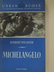 Herbert von Einem - Michelangelo [antikvár]