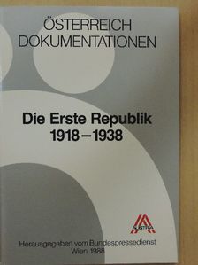 Die Erste Republik 1918-1938 [antikvár]