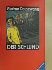 Gudrun Pausewang - Der Schlund [antikvár]