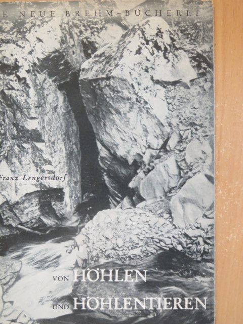Franz Lengersdorf - Von Höhlen und Höhlentieren [antikvár]