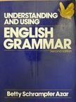 Betty Schrampfer Azar - Understanding and using English Grammar [antikvár]
