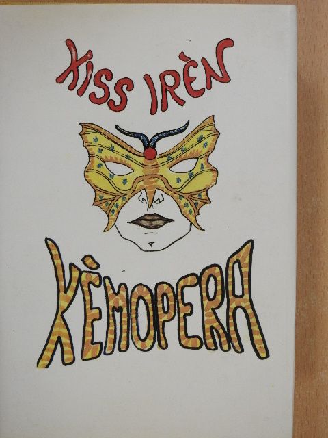 Kiss Irén - Kémopera (dedikált példány) [antikvár]