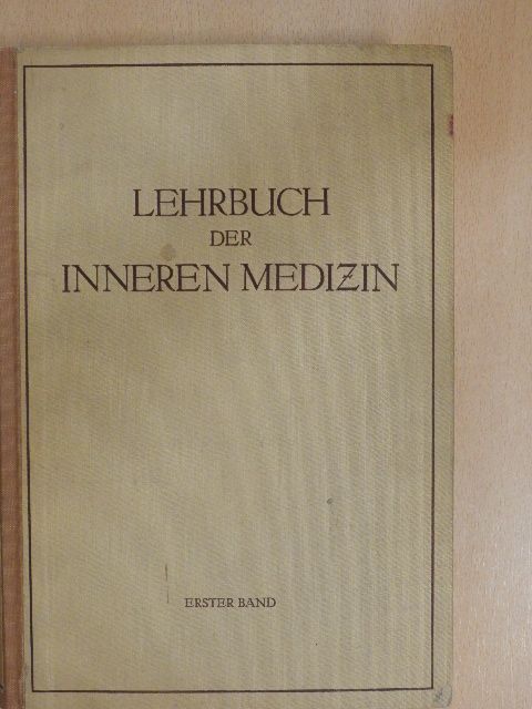 G. v. Bergmann - Lehrbuch der Inneren Medizin I. [antikvár]