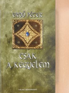 Csak a kegyelem (dedikált példány) [antikvár]