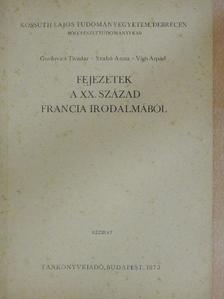 Gorilovics Tivadar - Fejezetek a XX. század francia irodalmából [antikvár]