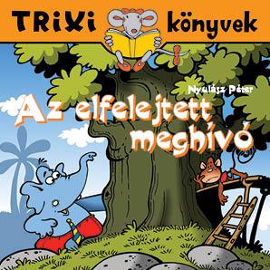 NYULÁSZ PÉTER - Az elfelejtett meghívó