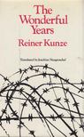 Reiner Kunze - The Wonderful Years [antikvár]