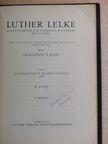 Szigethy Lajos - Luther lelke III. [antikvár]