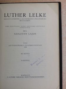 Szigethy Lajos - Luther lelke III. [antikvár]