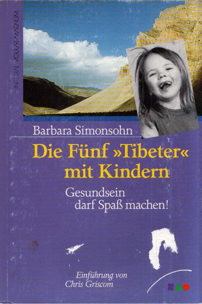 Barbara Simonsohn - Die Fünf "Tibeter" mit Kindern: Gesundsein darf Spass machen! [antikvár]