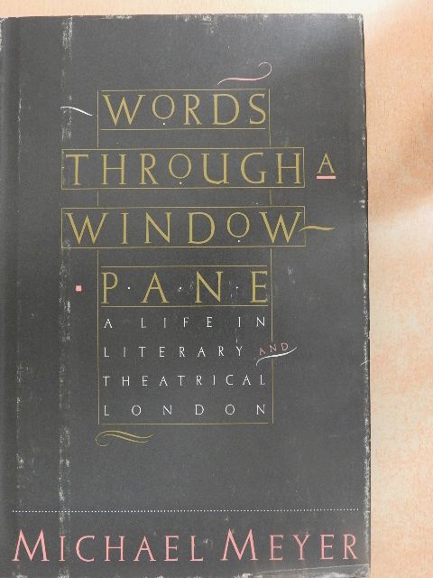 Michael Meyer - Words Through a Windowpane [antikvár]