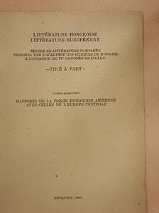 Hadrovics László - Rapports de la poésie hongroise ancienne avec celles de l'Europe Centrale [antikvár]