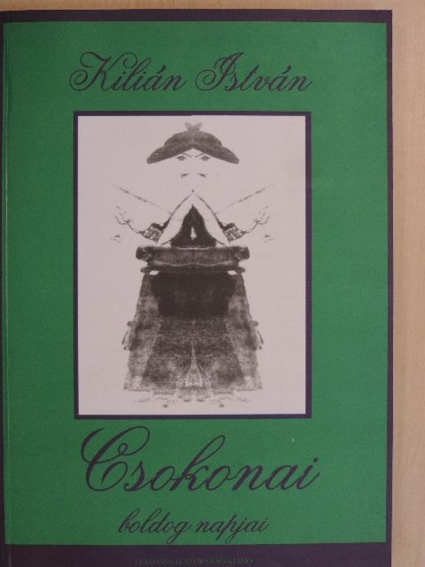 Kilián István - Csokonai boldog napjai [antikvár]