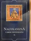 Kaposi Zoltán - Nagykanizsa városi monográfia II. [antikvár]