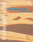 Steve Watkins, Clare Jones - Unforgettable Things to Do Before You Die [antikvár]