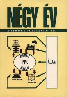 Havas Gábor, dr. - Négy év a szociális piacgazdaság felé [antikvár]