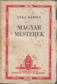 LYKA KÁROLY - Magyar mesterek [antikvár]