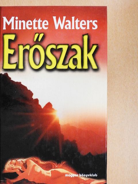 Minette Walters - Erőszak [antikvár]