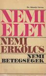 Dr. Károlyi István - Nemi élet, nemi erkölcs, nemi betegségek [antikvár]