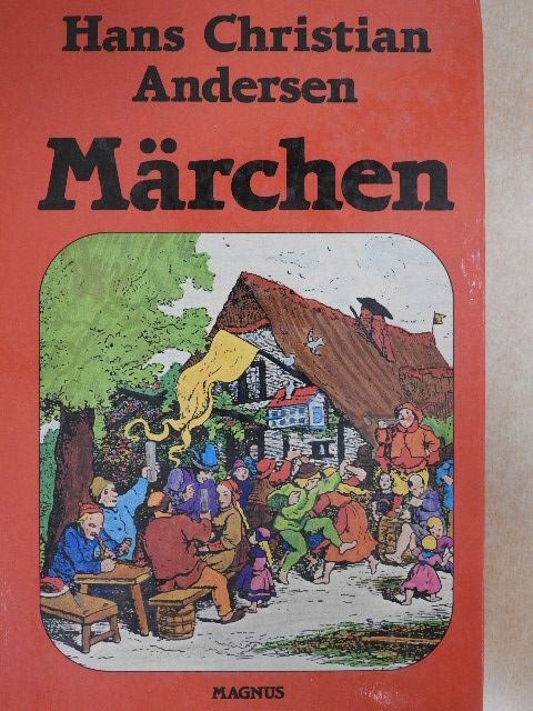 Hans Christian Andersen - Die schönsten Märchen von Andersen 1. [antikvár]