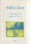 Soltész János - Szókratésszel a Sabbia d'Oro-n [antikvár]