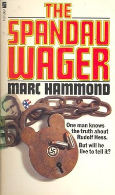 HAMMOND, MARC - The Spandau Wager [antikvár]