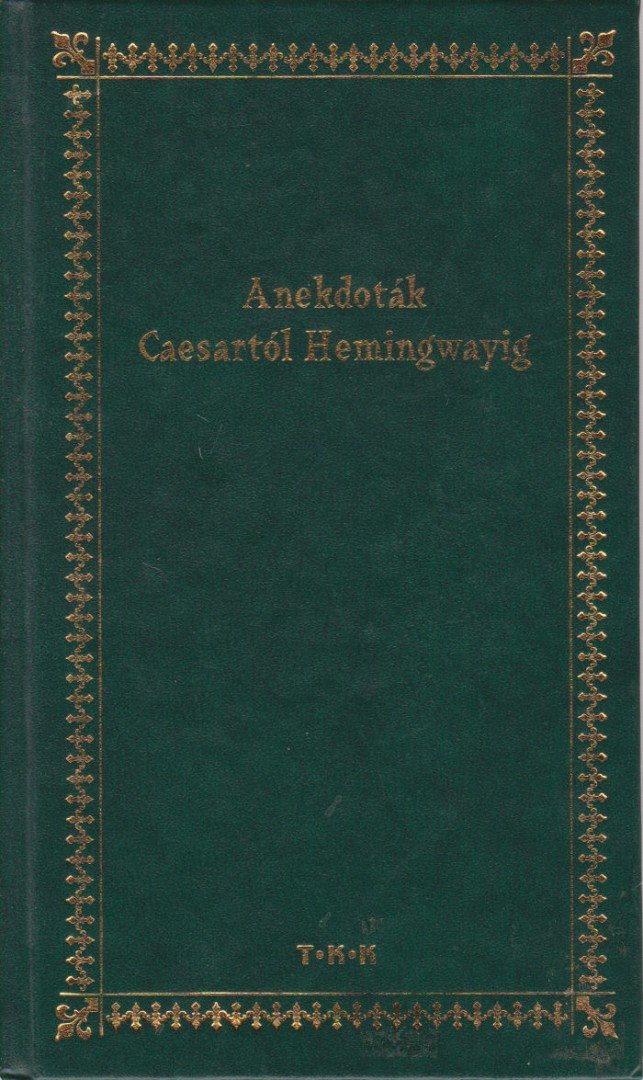 Zima Szabolcs - Anekdoták Caesartól Hemingwayig [antikvár]
