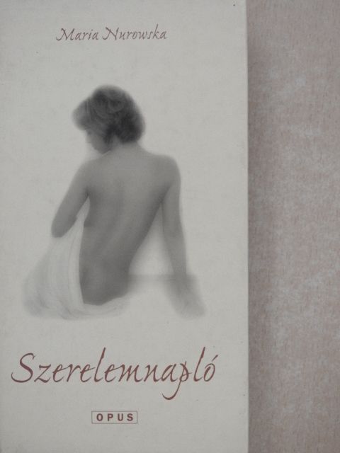 Maria Nurowska - Szerelemnapló [antikvár]