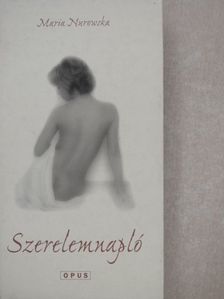 Maria Nurowska - Szerelemnapló [antikvár]