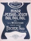 Fischer Fred - Mikor a pezsgő a jégen hűl, hűl, hűl [antikvár]