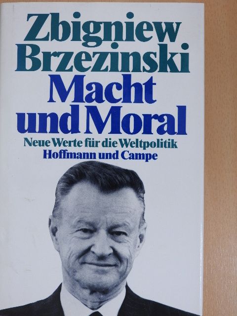 Zbigniew Brzezinski - Macht und Moral [antikvár]