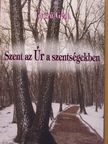 Gyűrű Géza - Szent az Úr a szentségekben [antikvár]