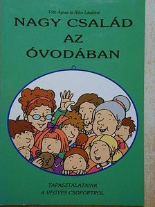 Kifor Lászlóné - Nagy család az óvodában [antikvár]