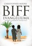 Christopher Moore - Biff evangéliuma - Aki Jézus gyerekkori haverja volt [eKönyv: epub, mobi]